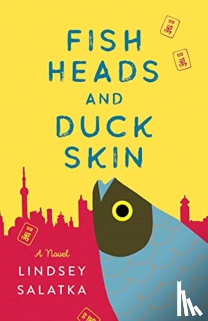 Salatka, Lindsey - Fish Heads and Duck Skin