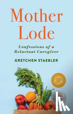 Staebler, Gretchen - Mother Lode