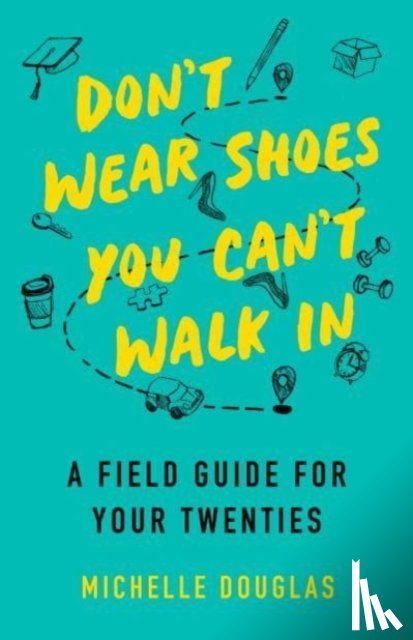 Douglas, Michelle - Don't Wear Shoes You Can't Walk In