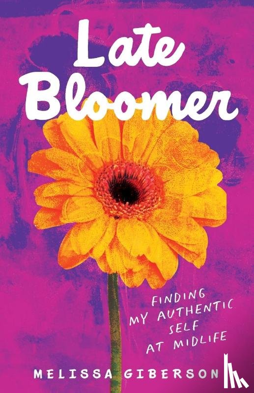 Giberson, Melissa - Late Bloomer