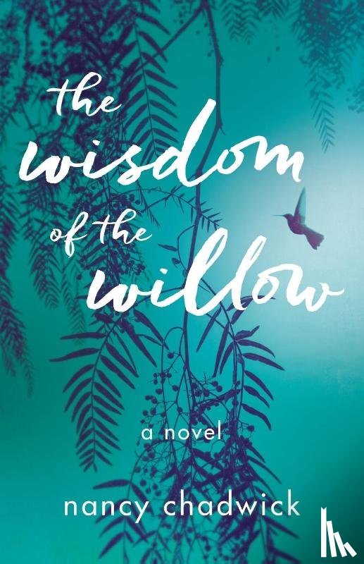Chadwick, Nancy - The Wisdom of the Willow
