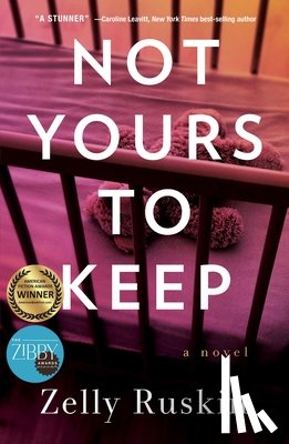 Ruskin, Zelly - Not Yours to Keep