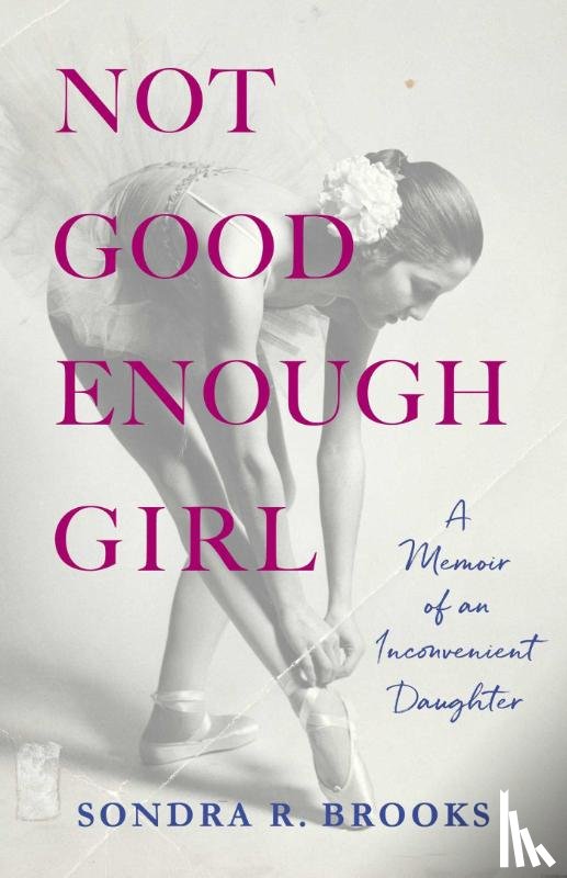 Brooks, Sondra R. - Not Good Enough Girl