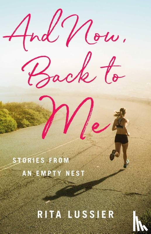 Lussier, Rita - And Now Back to Me