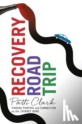 Clark, Patti - Recovery Road Trip
