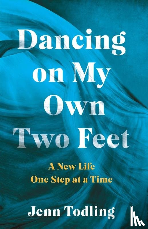 Todling, Jenn - Dancing on My Own Two Feet