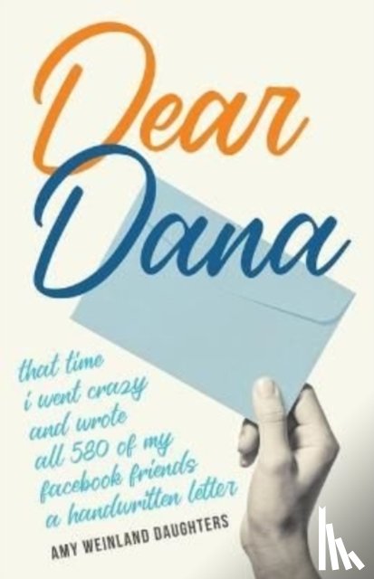 Daughters, Amy Weinland - Dear Dana