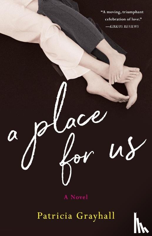 Grayhall, Patricia - A Place for Us