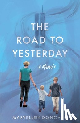 Donovan, Maryellen - The Road to Yesterday