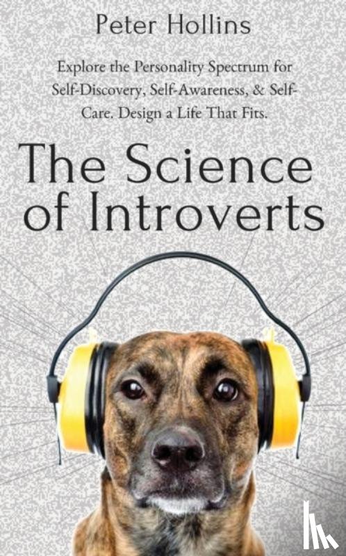 Hollins, Peter - The Science of Introverts