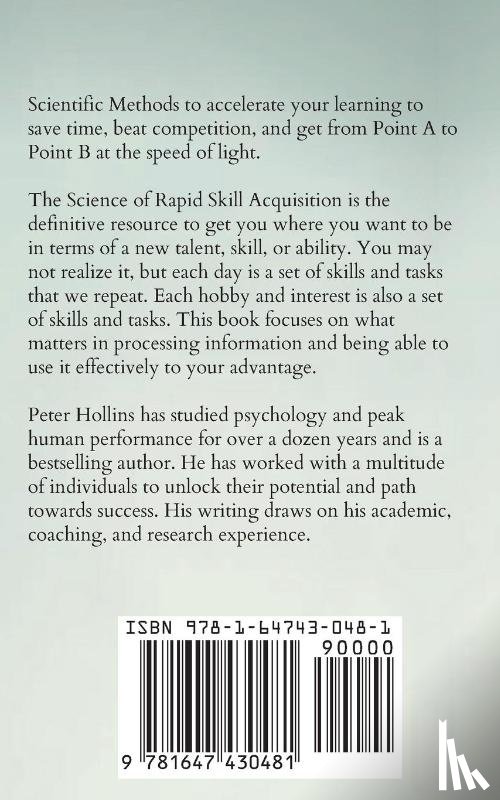 Hollins, Peter - The Science of Rapid Skill Acquisition