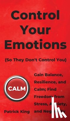 King, Patrick - Control Your Emotions