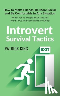 King, Patrick - Introvert Survival Tactics