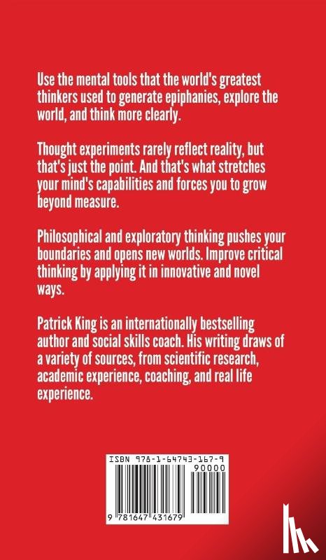 King, Patrick - Learn To Think Using Thought Experiments