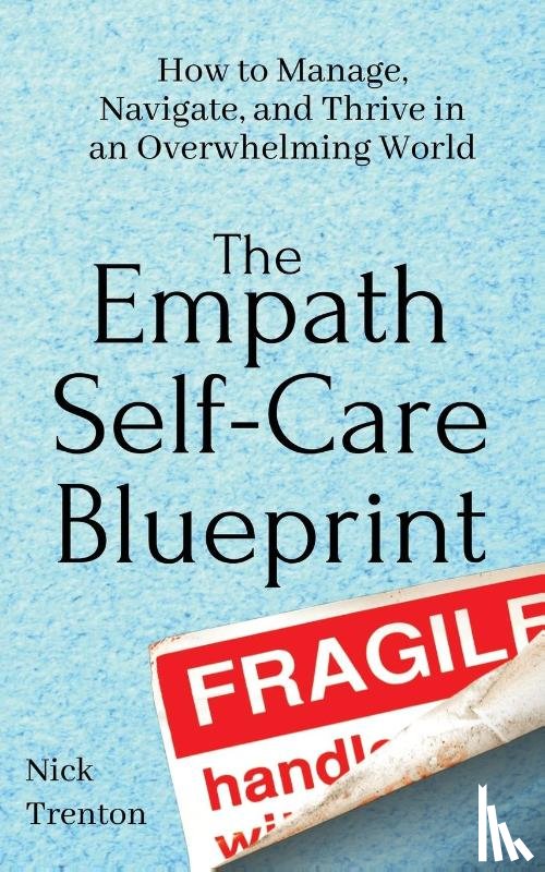 Trenton, Nick - The Empath Self-Care Blueprint