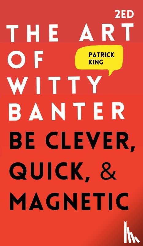 King, Patrick - The Art of Witty Banter