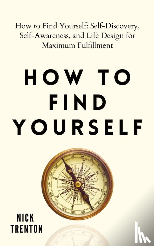 Trenton, Nick - How to Find Yourself