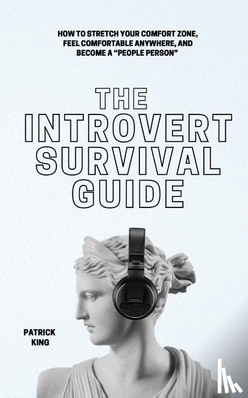 King, Patrick - The Introvert Survival Guide