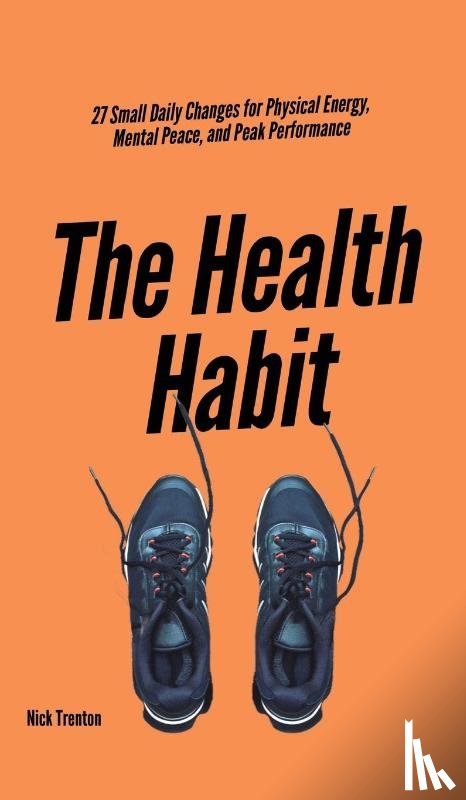 Trenton, Nick - The Health Habit