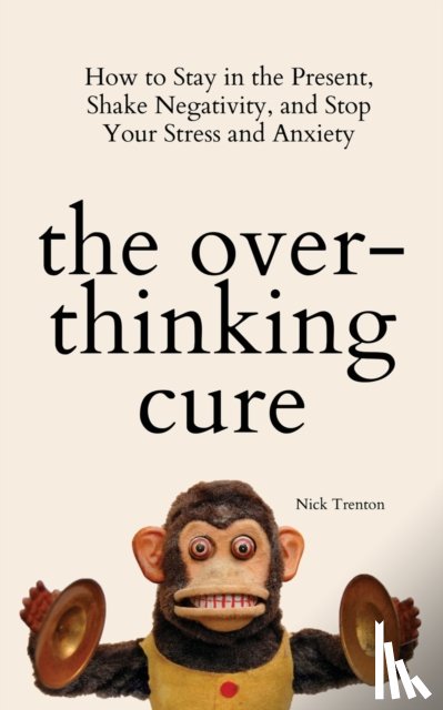 Trenton, Nick - The Overthinking Cure