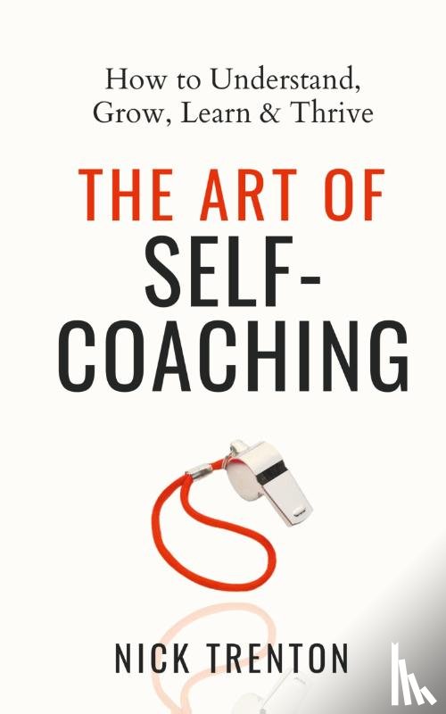 Trenton, Nick - The Art of Self-Coaching