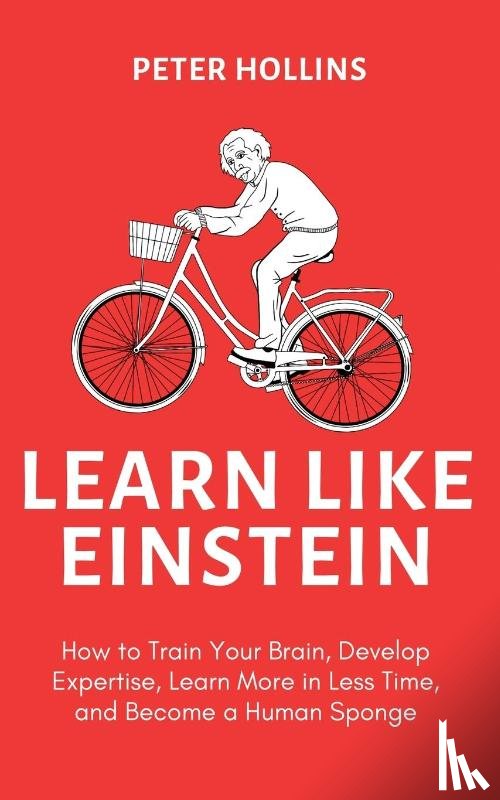 Hollins, Peter - Learn Like Einstein (2nd Ed.)