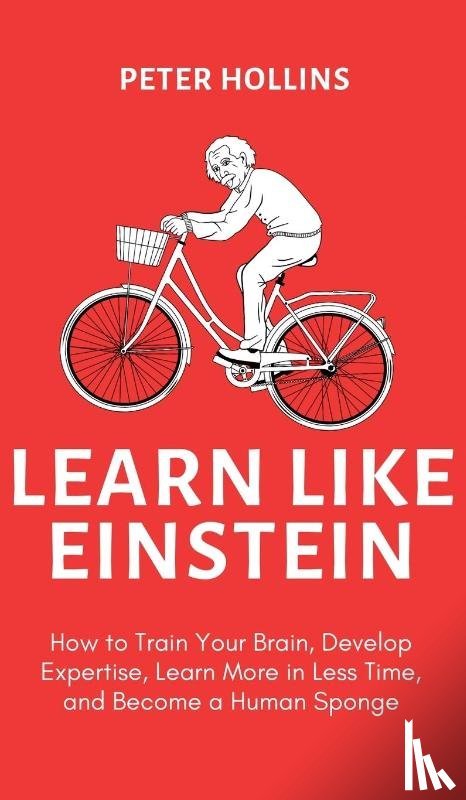 Hollins, Peter - Learn Like Einstein (2nd Ed.)