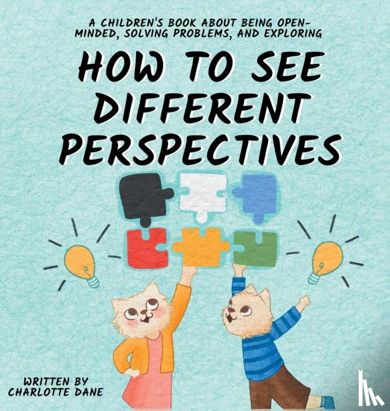 Dane, Charlotte - How to See Different Perspectives