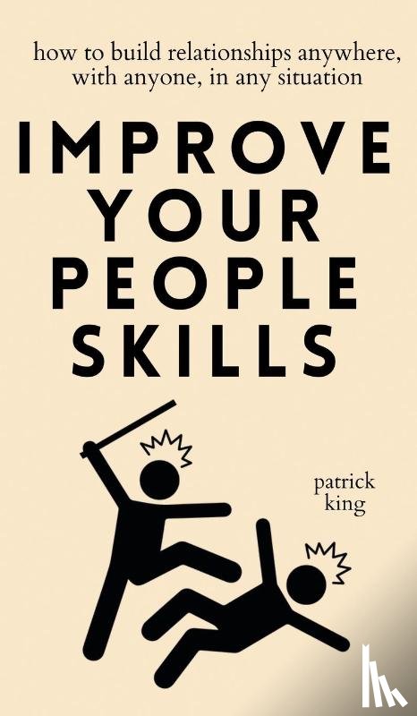King, Patrick - Improve Your People Skills