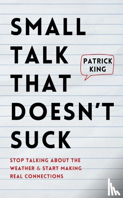 King, Patrick - Small Talk that Doesn't Suck