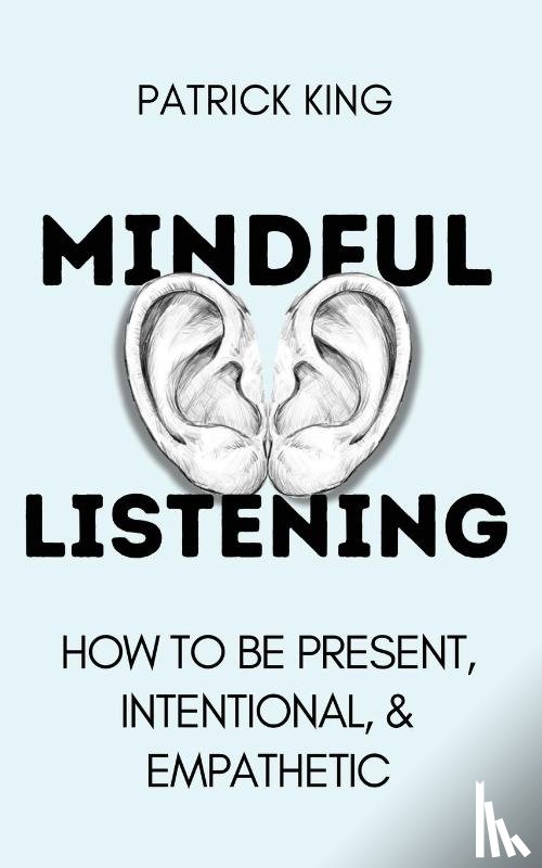 King, Patrick - Mindful Listening