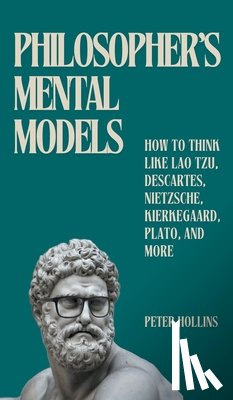 Hollins, Peter - Philosopher's Mental Models