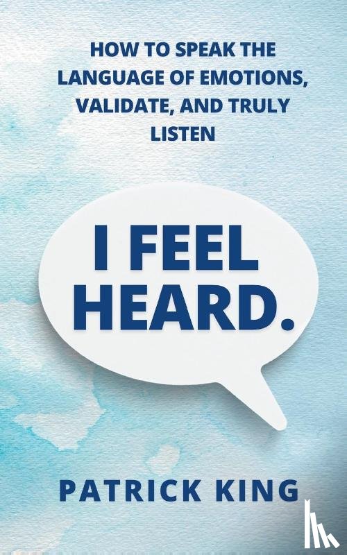 King, Patrick - I Feel Heard