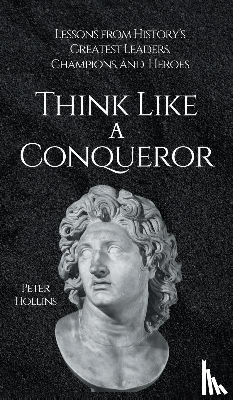 Hollins, Peter - Think Like a Conqueror