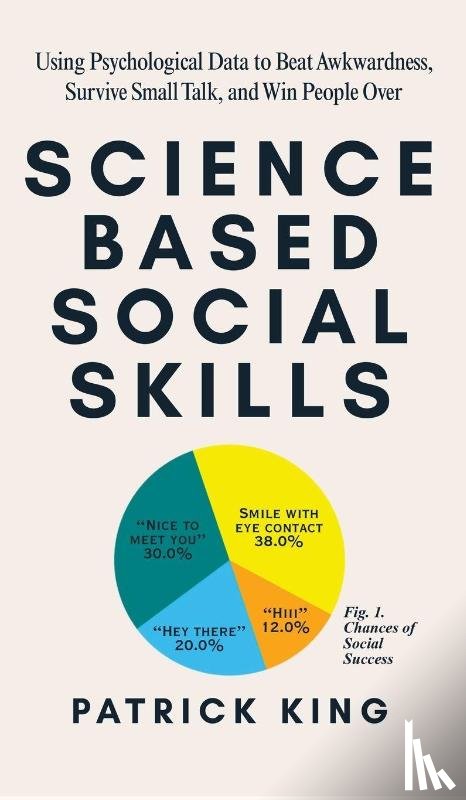 King, Patrick - Science-Based Social Skills