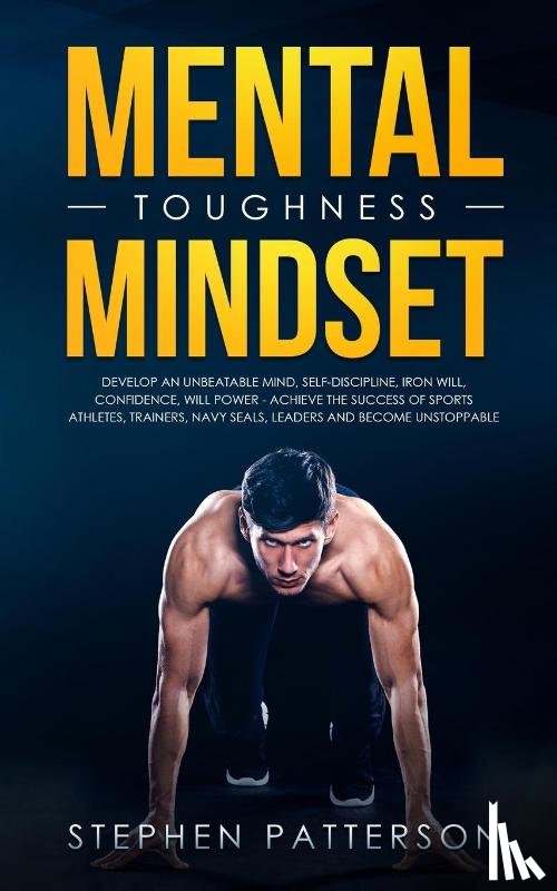 Patterson, Stephen - Mental Toughness Mindset