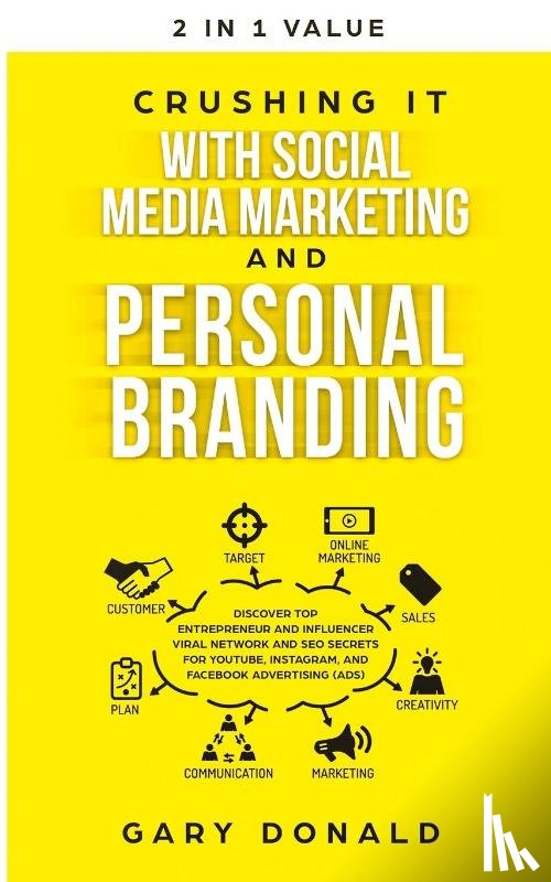 Donald, Gary - Crushing It with Social Media Marketing and Personal Branding