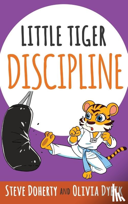 Doherty, Steve, Dybik, Olivia - Little Tiger- Discipline