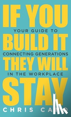 Cano, Christopher - If You Build It They Will Stay