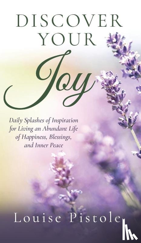 Pistole, Louise - Discover Your Joy