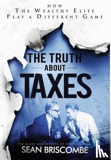 Briscombe, Sean - The Truth About Taxes