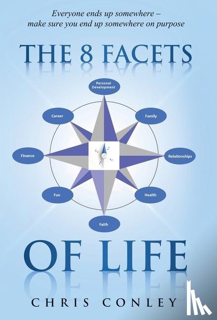Conley, Chris - The 8 Facets of Life