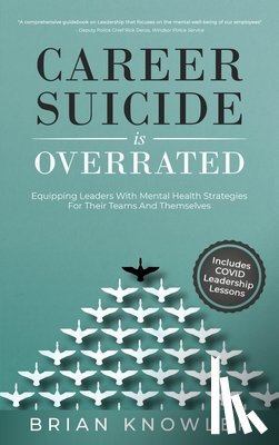 Knowler, Brian - Career Suicide Is Overrated