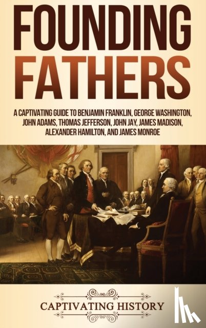 History, Captivating - Founding Fathers