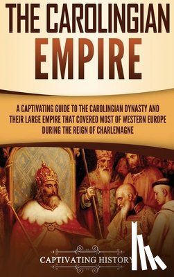 History, Captivating - The Carolingian Empire
