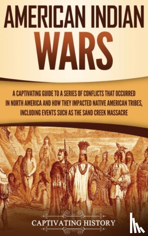 History, Captivating - American Indian Wars