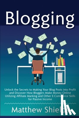 Shields, Matthew - Blogging