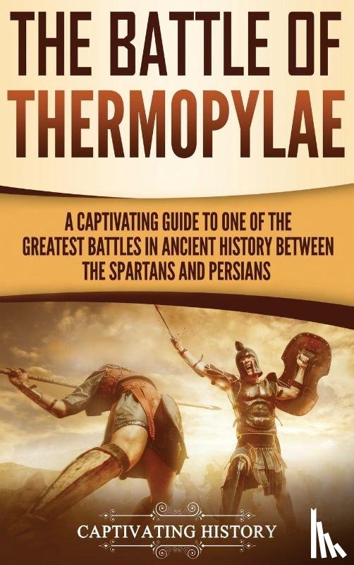 History, Captivating - The Battle of Thermopylae