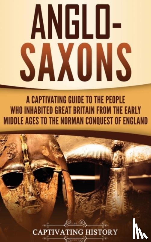 History, Captivating - Anglo-Saxons