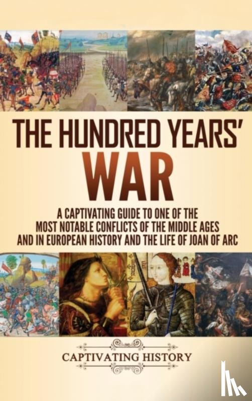 History, Captivating - The Hundred Years' War